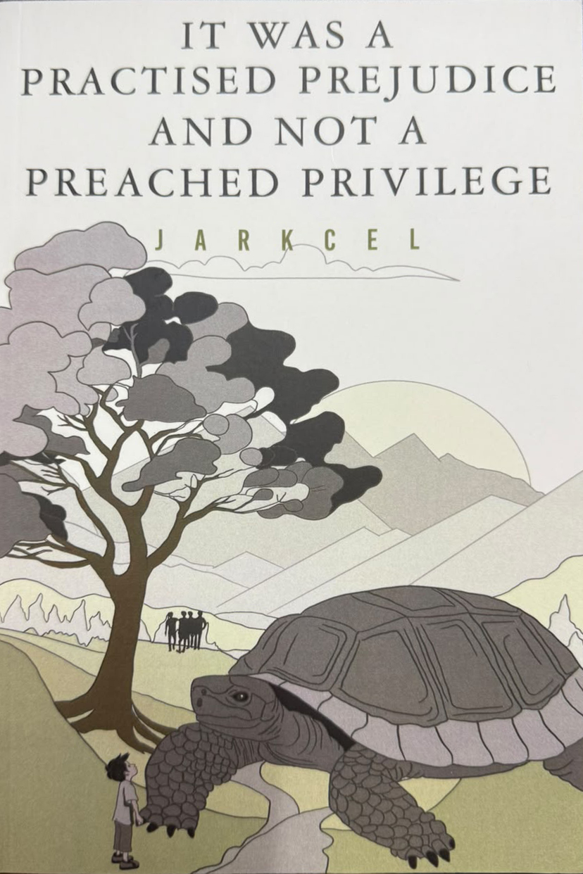 It Was A Practised Prejudice And Not A Preached Privilege - Jarkcel